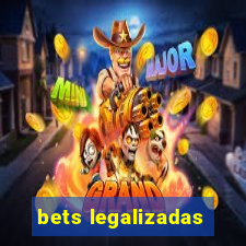 bets legalizadas